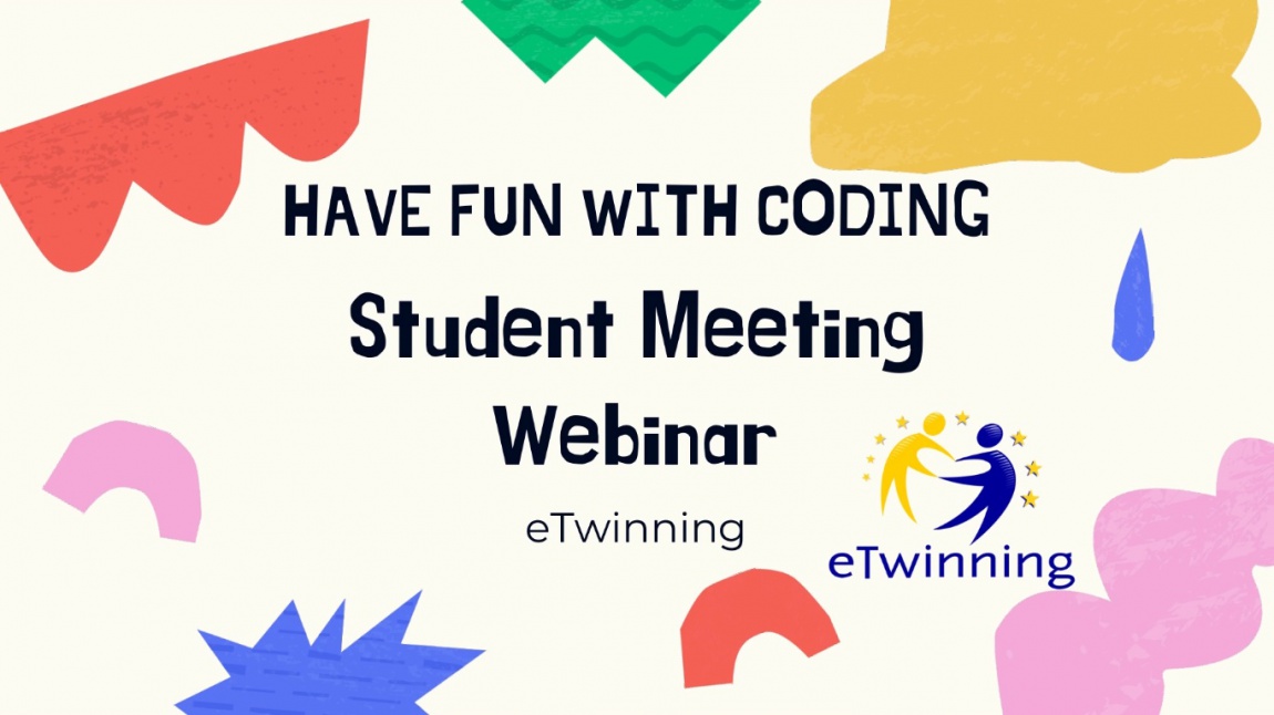 Have Fun with Coding Öğrenci Tanışma Toplantısı